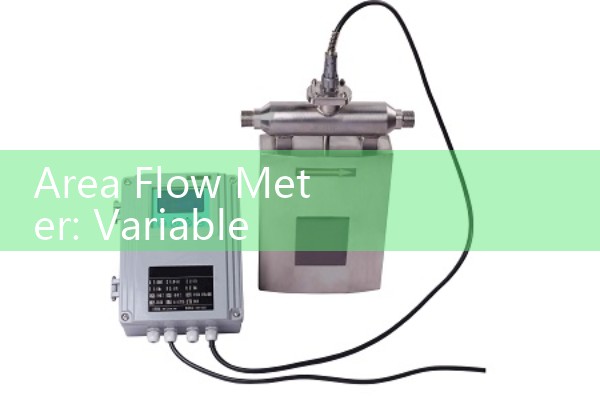 Area Flow Meter: Variable Area Rotameters and Visual Tapered Tubes